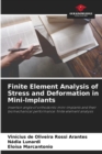 Image for Finite Element Analysis of Stress and Deformation in Mini-Implants