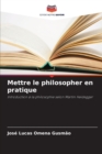 Image for Mettre le philosopher en pratique