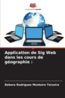 Image for Application de Sig Web dans les cours de geographie