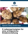 Image for 9 Lebensprinzipien fur eine erfolgreiche Kindererziehung