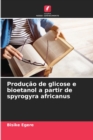 Image for Producao de glicose e bioetanol a partir de spyrogyra africanus