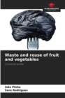 Image for Waste and reuse of fruit and vegetables