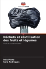 Image for Dechets et reutilisation des fruits et legumes