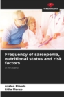 Image for Frequency of sarcopenia, nutritional status and risk factors