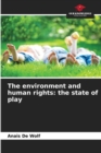 Image for The environment and human rights : the state of play