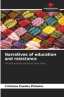 Image for Narratives of education and resistance