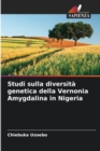 Image for Studi sulla diversita genetica della Vernonia Amygdalina in Nigeria