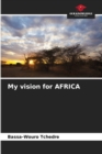 Image for My vision for AFRICA