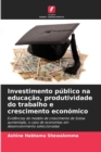 Image for Investimento publico na educacao, produtividade do trabalho e crescimento economico