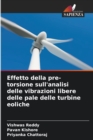 Image for Effetto della pre-torsione sull&#39;analisi delle vibrazioni libere delle pale delle turbine eoliche