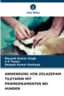 Image for Anwendung Von Zolazepam-Tiletamin Mit Pramedikamenten Bei Hunden