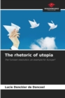 Image for The rhetoric of utopia
