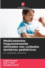 Image for Medicamentos frequentemente utilizados nos cuidados dentarios pediatricos