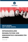 Image for Intraradikulare Rehabilitation Von Endodontisch Behandelten Zahnen