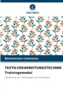 Image for TEXTILVERARBEITUNGSTECHNIK Trainingsmodul