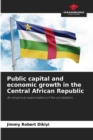 Image for Public capital and economic growth in the Central African Republic