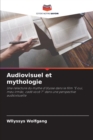 Image for Audiovisuel et mythologie