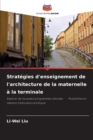 Image for Strategies d&#39;enseignement de l&#39;architecture de la maternelle a la terminale