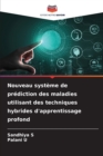 Image for Nouveau systeme de prediction des maladies utilisant des techniques hybrides d&#39;apprentissage profond