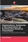 Image for Geomecanica, Geotecnia e Microestrutura de Enchimentos Mineiros Cimentados