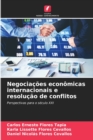 Image for Negociacoes economicas internacionais e resolucao de conflitos