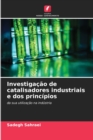 Image for Investigacao de catalisadores industriais e dos principios