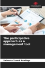 Image for The participative approach as a management tool
