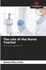 Image for The role of the Nurse Teacher