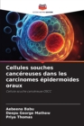 Image for Cellules souches cancereuses dans les carcinomes epidermoides oraux