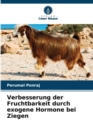 Image for Verbesserung der Fruchtbarkeit durch exogene Hormone bei Ziegen