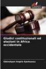Image for Giudici costituzionali ed elezioni in Africa occidentale