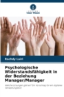 Image for Psychologische Widerstandsfahigkeit in der Beziehung Manager/Manager