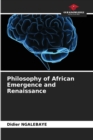 Image for Philosophy of African Emergence and Renaissance