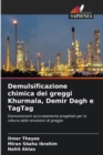 Image for Demulsificazione chimica dei greggi Khurmala, Demir Dagh e TagTag