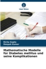 Image for Mathematische Modelle fur Diabetes mellitus und seine Komplikationen
