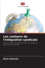 Image for Les contours de l&#39;integration syndicale