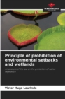 Image for Principle of prohibition of environmental setbacks and wetlands