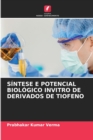 Image for Sintese E Potencial Biologico Invitro de Derivados de Tiofeno