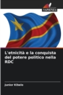 Image for L&#39;etnicita e la conquista del potere politico nella RDC
