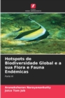 Image for Hotspots de Biodiversidade Global e a sua Flora e Fauna Endemicas