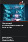 Image for Sistema di riconoscimento vocale interattivo