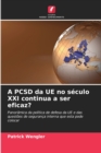 Image for A PCSD da UE no seculo XXI continua a ser eficaz?