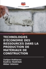Image for Technologies d&#39;Economie Des Ressources Dans La Production de Materiaux de Construction