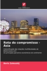 Image for Rota do compromisso - Asia