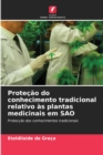 Image for Protecao do conhecimento tradicional relativo as plantas medicinais em SAO