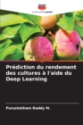 Image for Prediction du rendement des cultures a l&#39;aide du Deep Learning