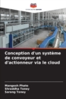 Image for Conception d&#39;un systeme de convoyeur et d&#39;actionneur via le cloud