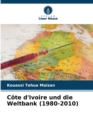 Image for Cote d&#39;Ivoire und die Weltbank (1980-2010)