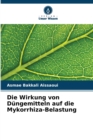 Image for Die Wirkung von Dungemitteln auf die Mykorrhiza-Belastung