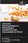 Image for Attivita Antitumorale E Potenziale Cosmetico del Collagene Di Pesce